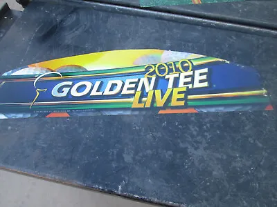 $15.95 • Buy Golden Tee Live 2010 Video Arcade Game Marquee, Incredible Technologies ORIGINAL