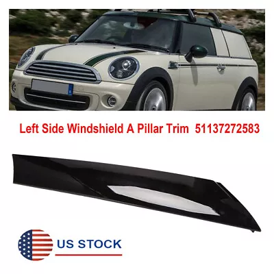 Left Side Exterior Molding Windshield A Pillar Trim For MINI Cooper R55 R56 R57 • $42.59