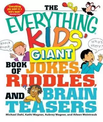 $3.98 • Buy The Everything Kids' Giant Book Of Jokes, Riddles, And Brain Teasers - GOOD