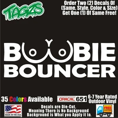 $3.99 • Buy Boobie Bouncer Funny DieCut Vinyl Window Decal Sticker Car Truck SUV JDM