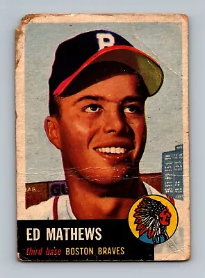 1953 Topps #37 Eddie Ed Mathews LOW GRADE Milwaukee Braves Baseball Card • $49.45