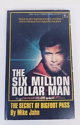 1976 PAPERBACK BOOK THE SIX MILLION DOLLAR MAN SECRET Of BIGFOOT First Printing • $40.50