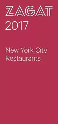 2017 NEW YORK CITY RESTAURANTS [Zagat]  • $3.88