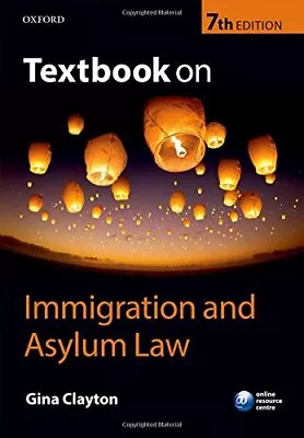 Textbook On Immigration And Asylum Law 7/e By Clayton Gina Book The Cheap Fast • £8.49