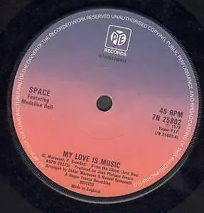 SPACE FEATURING MADELINE BELL MY LOVE IS MUSIC 7  VINYL B/w Just Blue (7N25802)  • £3.42