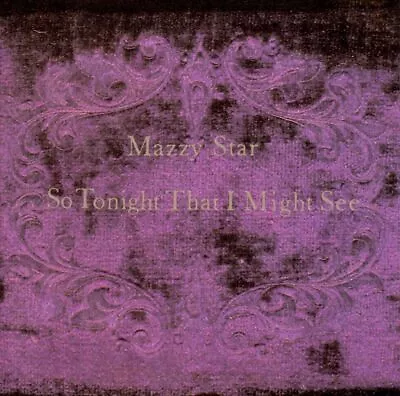 Mazzy Star - So Tonight That I Might See New Cd • $12.97