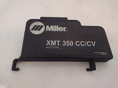 Miller Electric XMT350 CC/CV Front Flip Down Controls Cover • $56