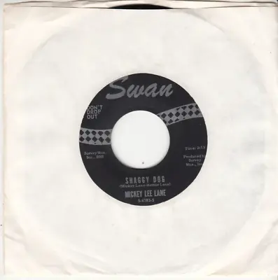 Mickey Lee Lane - Shaggy Dog - Original Swan Records 45 • $8.99