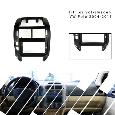 Auto Fascia Stereo Radio Bezel Panel Frame Trim For Volkswagen VW Polo 2004-2011 • $59.15