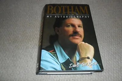 BOTHAM MY AUTOBIOGRAPHY - Signed By The Author - V.  Good Cond. -  FREE UK P & P • £9.25