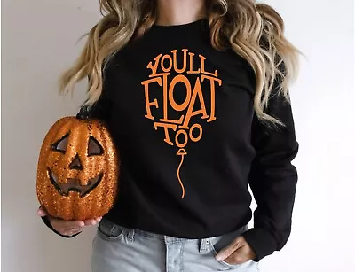 Happy Halloween Pumpkin Tee Witch Unisex Sweatshirt  You'll Float Too • £14.69