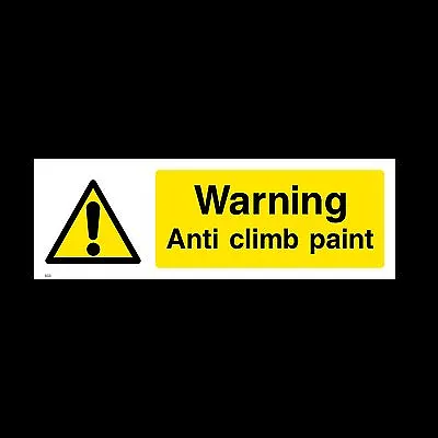 £1.79 • Buy Anti Climb Paint Sign, Sticker - All Sizes & Materials - Vandal, Warning (S33)