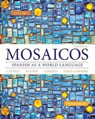 Mosaicos Volume 1 (6th Edition) - (Standalone Book) - Paperback - GOOD • $6.35
