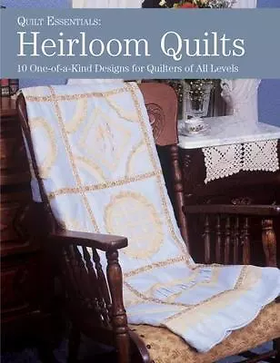 Heirloom Quilts: One-of-a • $10.01