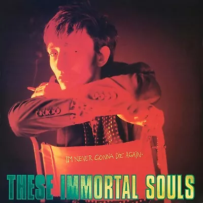 These Immortal Souls - I'm Never Gonna Die Again (Remastered) (NEW CD) • £11.49