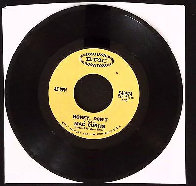 Mac Curtis Today's Teardrops/honey Don't Epic Records Vinyl 45 Vg 36-74 • $5.22