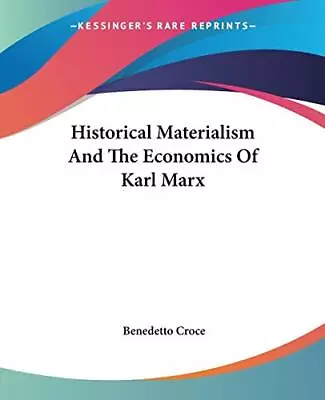 Historical Materialism And The Economics Of Karl MarxBenedetto  • £11.79