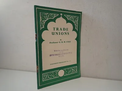 Trade Unions Casement Booklet No. 11 G D H Cole 1953 RARE • £11.99