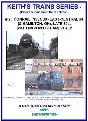 Keith's Trains Railroad DVD #2 CR NS CSX E.C. IN (& HAMILTON OH) & NW 611 V.2 • $20.99