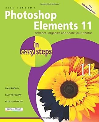 £2.37 • Buy Photoshop Elements 11 In Easy Steps, Nick Vandome, Used; Very Good Book