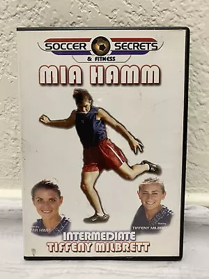 Soccer Secrets & Fitness (Intermediate) : Mia Hamm - DVD • $6.43