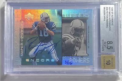 $14999.99 • Buy Peyton Manning 1998 Sp Authentic Super Powers 1999 Buyback Auto Rc /16 Bgs Pop 1