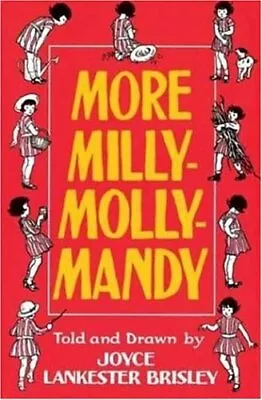 More Milly-Molly-Mandy (Storybook Classics) By Brisley Joyce Lankester Hardback • $6.90