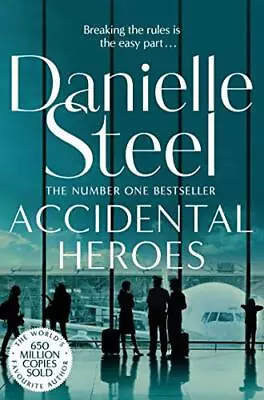 Accidental Heroes By Danielle Steel. 9781509800476 • £2.51