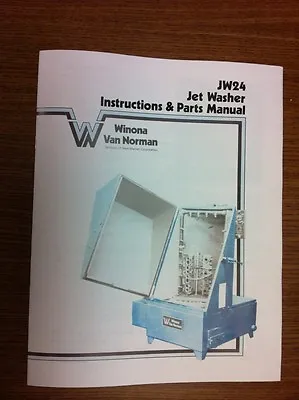 Winona Van Norman JW24 Jet Washer Instruction And Parts Manual • $18.95