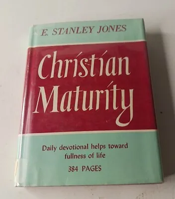 Christian Maturity By E. Stanley Jones HC (1957) • $9.98