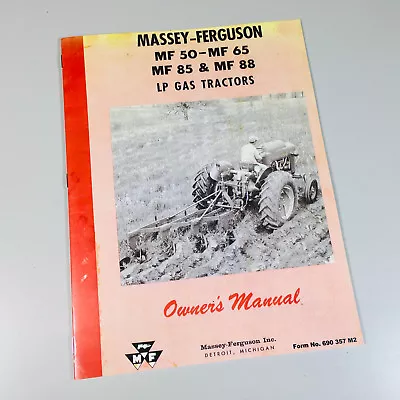 Massey Ferguson 50 65 85 88 Lp Gas Tractors Owners Operators Manual Propane Fuel • $15.97