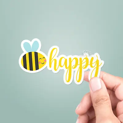 Bee Happy Vinyl Sticker -Laptop Sticker / Macbook Stickers / Animal Stickers • $3.88