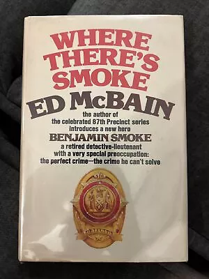 Where There's Smoke By Ed McBain - 1975 Signed • $8