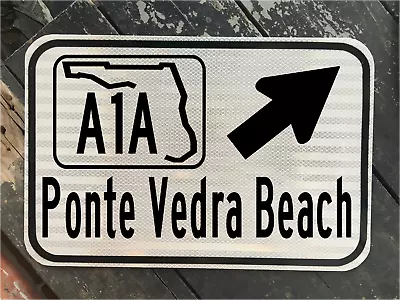 PONTE VEDRA BEACH FLORIDA A1A Highway Road Sign 12 X18  DOT Style Beach Coast • $89