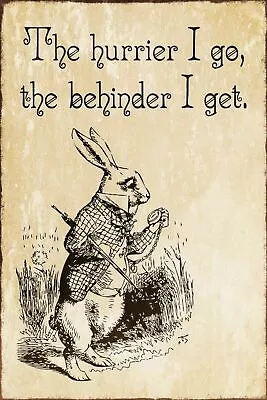 £3.49 • Buy Alice In Wonderland White Rabbit Quote Retro Vintage Style Metal Sign, Plaque