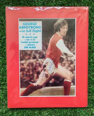 ARSENAL FC GEORGE ARMSTRONG 1961 - 1977 SIGNED  10  X 8  MOUNTED DISPLAY COA • $74.60