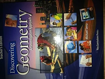 Discovering Geometry: Teachers Edition By Serra Michael • $8.99