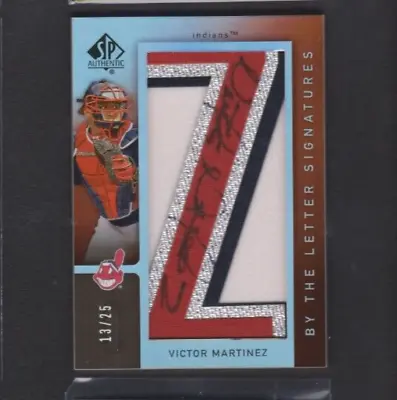 $32.95 • Buy 2007 Sp Authentic By The Letter Patch Auto #44 Victor Martinez  Z  Ssp #/25