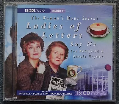 Ladies Of Letters Say No By Prun. Scales & Patr. Routledge. 1 CD 2007 BBC Audio • £3.95