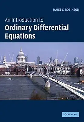 An Introduction To Ordinary Differential Equa... By Robinson James C. Paperback • £8.99