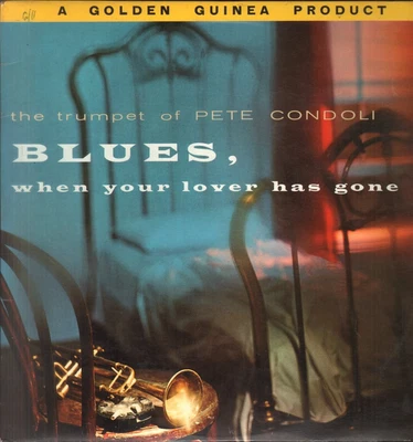£5.95 • Buy Pete Condoli Blues When Your Lover Has Gone LP Vinyl UK Golden Guinea Flipback