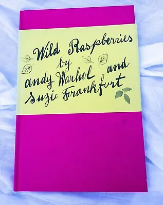 £55.99 • Buy Rare Wild Raspberries By Andy Warhol And Suzie Frankfurt Facsimile 1997 Bulfinch