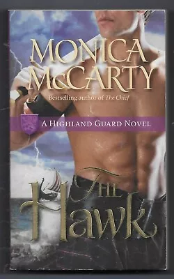 Highland Guard Ser.: The Hawk : A Highland Guard Novel By Monica McCarty (2010  • $2.65