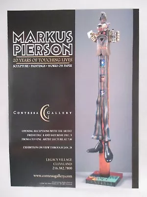 Markus Pierson Art Gallery Exhibit PRINT AD - 2006 • $9.99