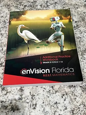 Envision Florida B.E.S.T. Mathematics Additional Practice Workbook Grade 5 2023 • $15.99