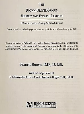 The Brown-Driver-Briggs Hebrew And English Lexicon : Coded To Strong's Numbering • $20