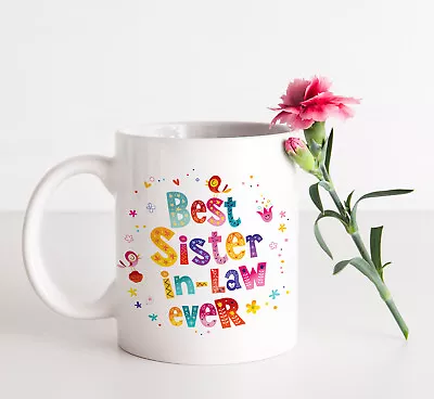 £11.99 • Buy Best Sister-in-Law Ever Mug. Can Be Personalised. Made To Order, Ladies Gift,