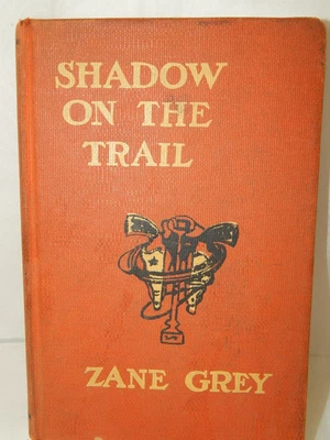 $12.95 • Buy Shadow On The Trail By Zane Grey (Harper & Brothers, 1946, Hardcover) 1st Editio