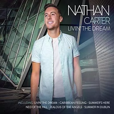 Nathan Carter - Livin' The Dream (NEW CD) • £9.04