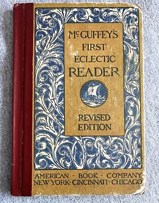 McGuffey's First Eclectic Reader Revised American Book Company ©1920 Homeschool • $3.99